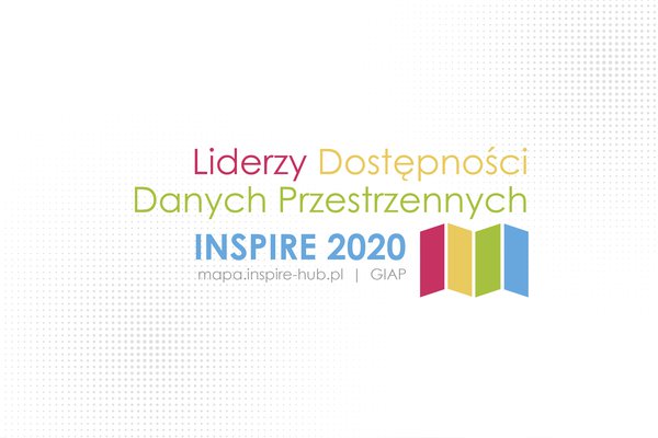 LIDERZY DOSTĘPNOŚCI DANYCH PRZESTRZENNYCH INSPIRE 2020